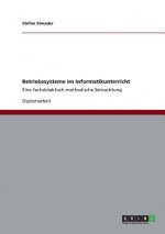 Betriebssysteme im Informatikunterricht