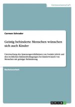 Geistig Behinderte Menschen Wunschen Sich Auch Kinder