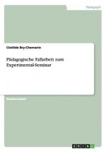 Padagogische Fallarbeit zum Experimental-Seminar