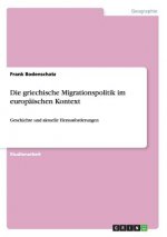 griechische Migrationspolitik im europaischen Kontext