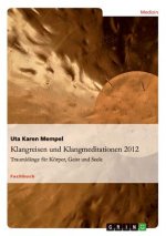 Klangreisen und Klangmeditationen