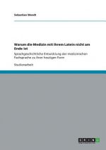 Warum die Medizin mit ihrem Latein nicht am Ende ist