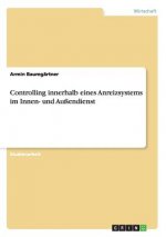 Controlling innerhalb eines Anreizsystems im Innen- und Aussendienst