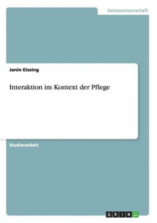 Interaktion im Kontext der Pflege