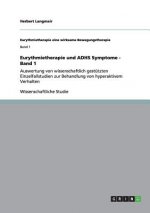 Eurythmietherapie und ADHS Symptome - Band 1