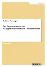 Einsatz strategischer Managementkonzepte in Krankenhausern