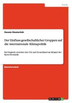 Einfluss gesellschaftlicher Gruppen auf die internationale Klimapolitik