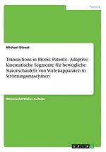 Transactions in Bionic Patents - Adaptive kinematische Segmente fur bewegliche Statorschaufeln von Vorleitapparaten in Stroemungsmaschinen