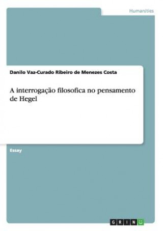 interrogacao filosofica no pensamento de Hegel