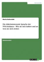 diskriminierende Sprache der NVA-Soldaten - Wie sie sich aussert und an wen sie sich richtet