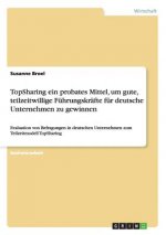TopSharing ein probates Mittel, um gute, teilzeitwillige Fuhrungskrafte fur deutsche Unternehmen zu gewinnen