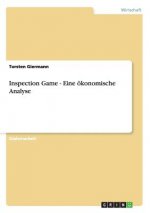 Inspection Game - Eine oekonomische Analyse