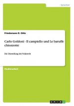 Carlo Goldoni - Il campiello und Le baruffe chiozzotte
