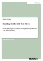 Raumlage mit Roland dem Hasen