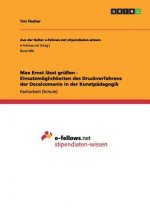 Max Ernst lasst grussen - Einsatzmoeglichkeiten des Druckverfahrens der Decalcomanie in der Kunstpadagogik