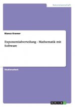 Exponentialverteilung - Mathematik mit Software