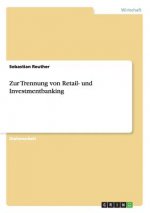 Zur Trennung von Retail- und Investmentbanking