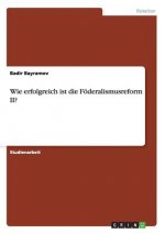 Wie erfolgreich ist die Foederalismusreform II?