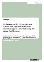 Bedeutung der Perspektive von Kindern und Jugendlichen fur die Einschatzung des Child Well-being der jungen Bevoelkerung