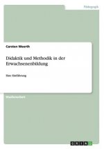 Didaktik Und Methodik in Der Erwachsenenbildung