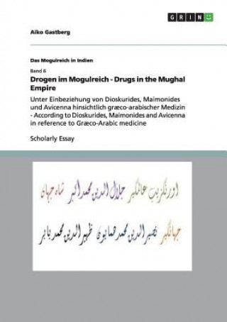 Drogen im Mogulreich - Drugs in the Mughal Empire
