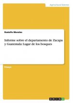 Informe sobre el departamento de Zacapa y Guatemala