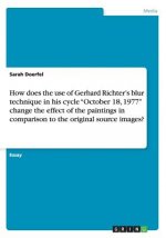 How does the use of Gerhard Richter's blur technique in his cycle 