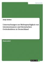 Untersuchungen zur Mehrsprachigkeit von Literaturmuseen und literarischen Gedenkstatten in Deutschland