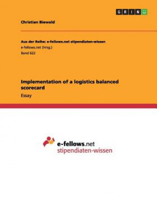 Implementation of a logistics balanced scorecard