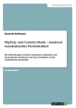 HipHop- und Country-Musik - Ausdruck soziokultureller Persoenlichkeit