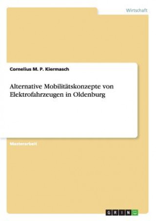 Alternative Mobilitätskonzepte von Elektrofahrzeugen in Oldenburg