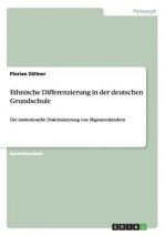 Ethnische Differenzierung in Der Deutschen Grundschule