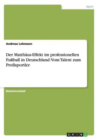 Matthaus-Effekt im professionellen Fussball in Deutschland