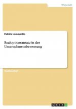Realoptionsansatz in der Unternehmensbewertung