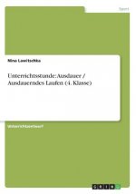 Unterrichtsstunde: Ausdauer / Ausdauerndes Laufen (4. Klasse)