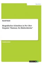 Biografisches Schreiben in Per Olov Enquists Hamsun. En Filmber ttelse