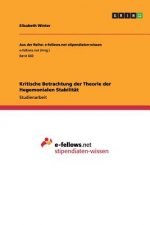 Kritische Betrachtung Der Theorie Der Hegemonialen Stabilit t
