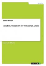 Soziale Kontraste in der roemischen Antike