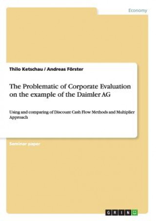 Problematic of Corporate Evaluation on the example of the Daimler AG