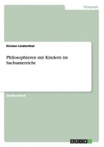 Philosophieren mit Kindern im Sachunterricht