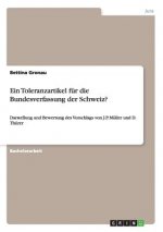 Ein Toleranzartikel für die Bundesverfassung der Schweiz?