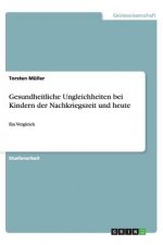Gesundheitliche Ungleichheiten Bei Kindern Der Nachkriegszeit Und Heute