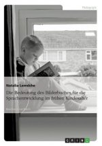 Die Bedeutung des Bilderbuches für die Sprachentwicklung im frühen Kindesalter