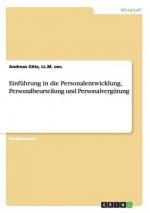 Einfuhrung in die Personalentwicklung, Personalbeurteilung und Personalvergutung