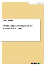 Private Equity als Anlageklasse fur institutionelle Anleger
