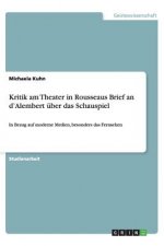 Kritik am Theater in Rousseaus Brief an d'Alembert über das Schauspiel