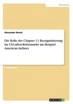 Rolle der Chapter 11 Reorganisierung im US-Luftverkehrsmarkt am Beispiel American Airlines