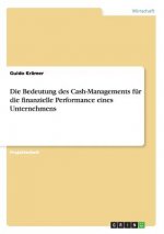 Bedeutung des Cash-Managements fur die finanzielle Performance eines Unternehmens