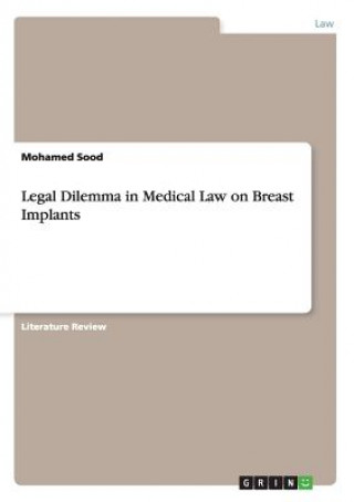 Legal Dilemma in Medical Law on Breast Implants