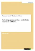 Marketingaspekte des Yield aus Sicht der Deutschen Lufthansa
